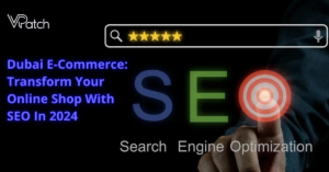 Dubai E-Commerce Transform Your Online Shop With SEO In 2024